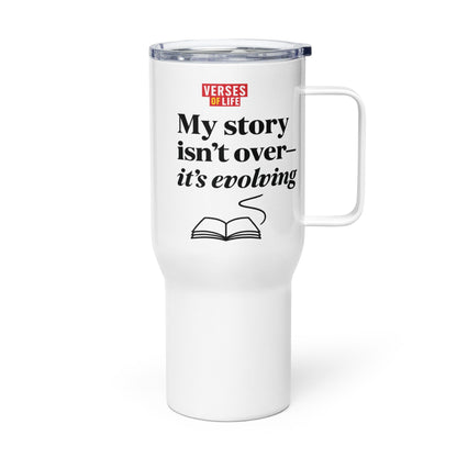 "My story isn't over—it's evolving" Travel Mug image 1