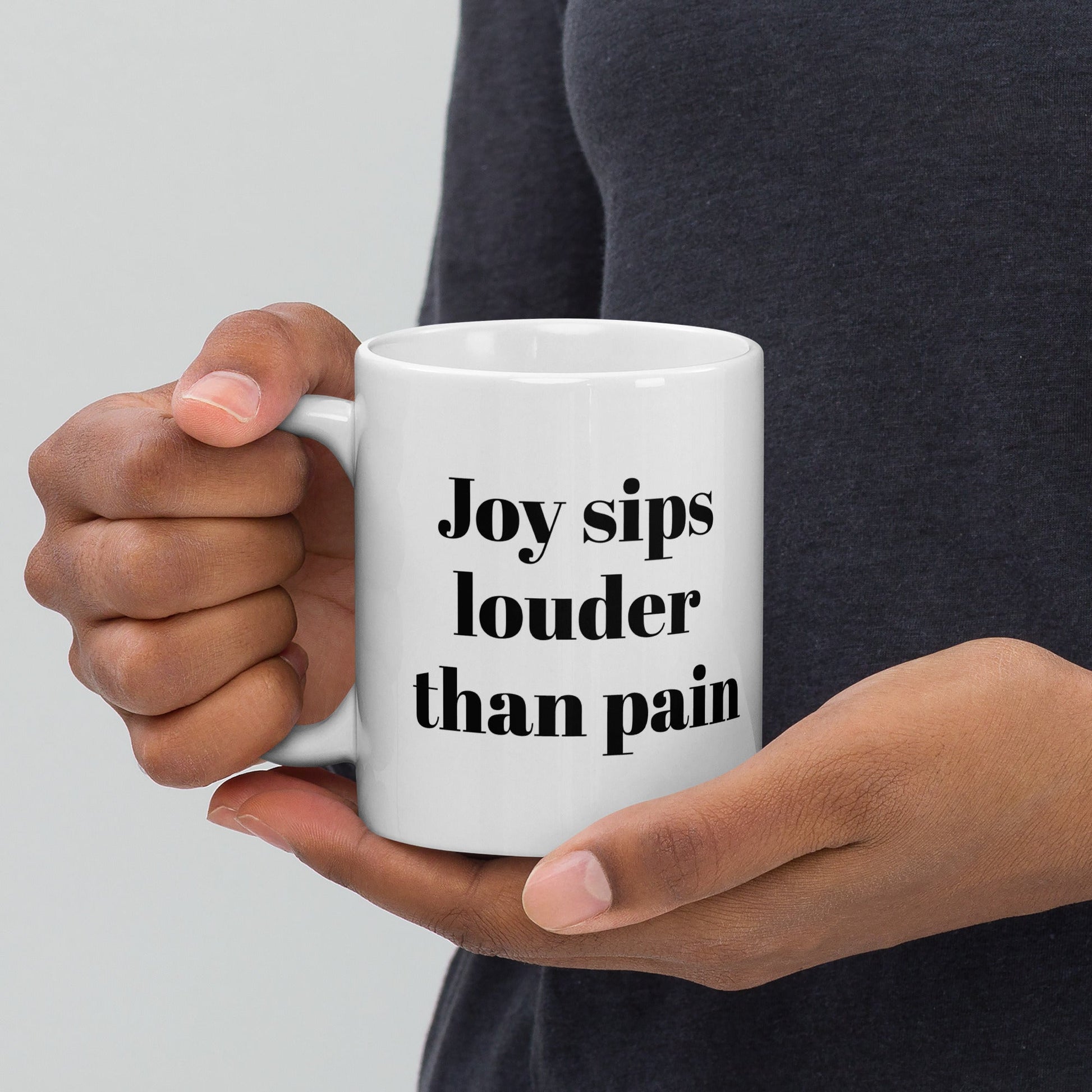 “Joy Sips Louder Than Pain” Mug image 1