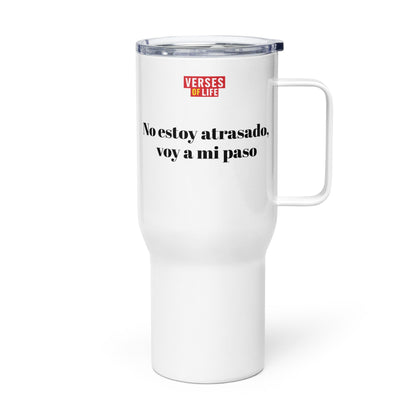 “No estoy atrasado, voy a mi paso” – Taza image 2