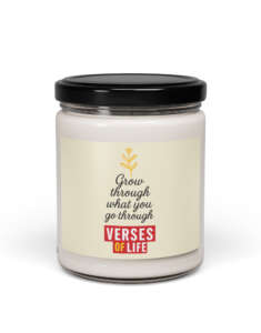 Verses of Life Affirmation Candle – “Grow through what you go through”
