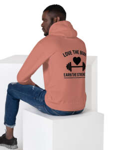 Unisex Hoodie Love the body, earn the strength   light
